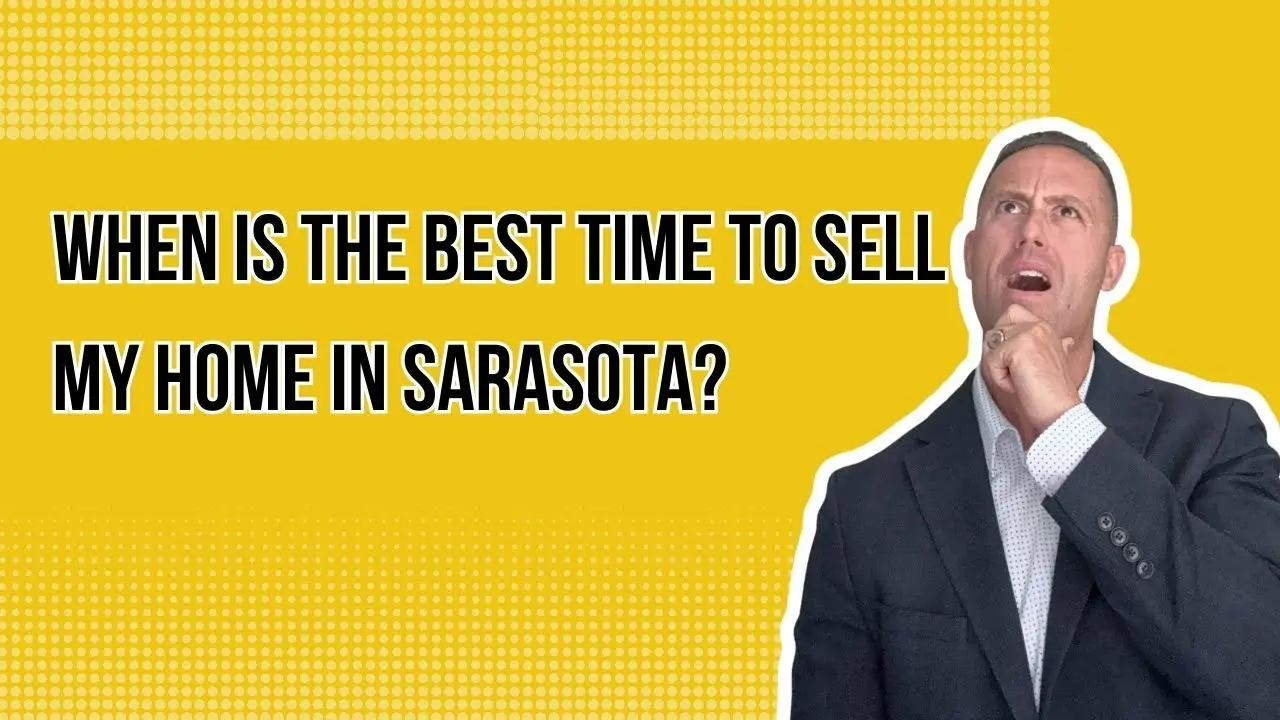 When’s the Best Time to Sell Your Sarasota Home?