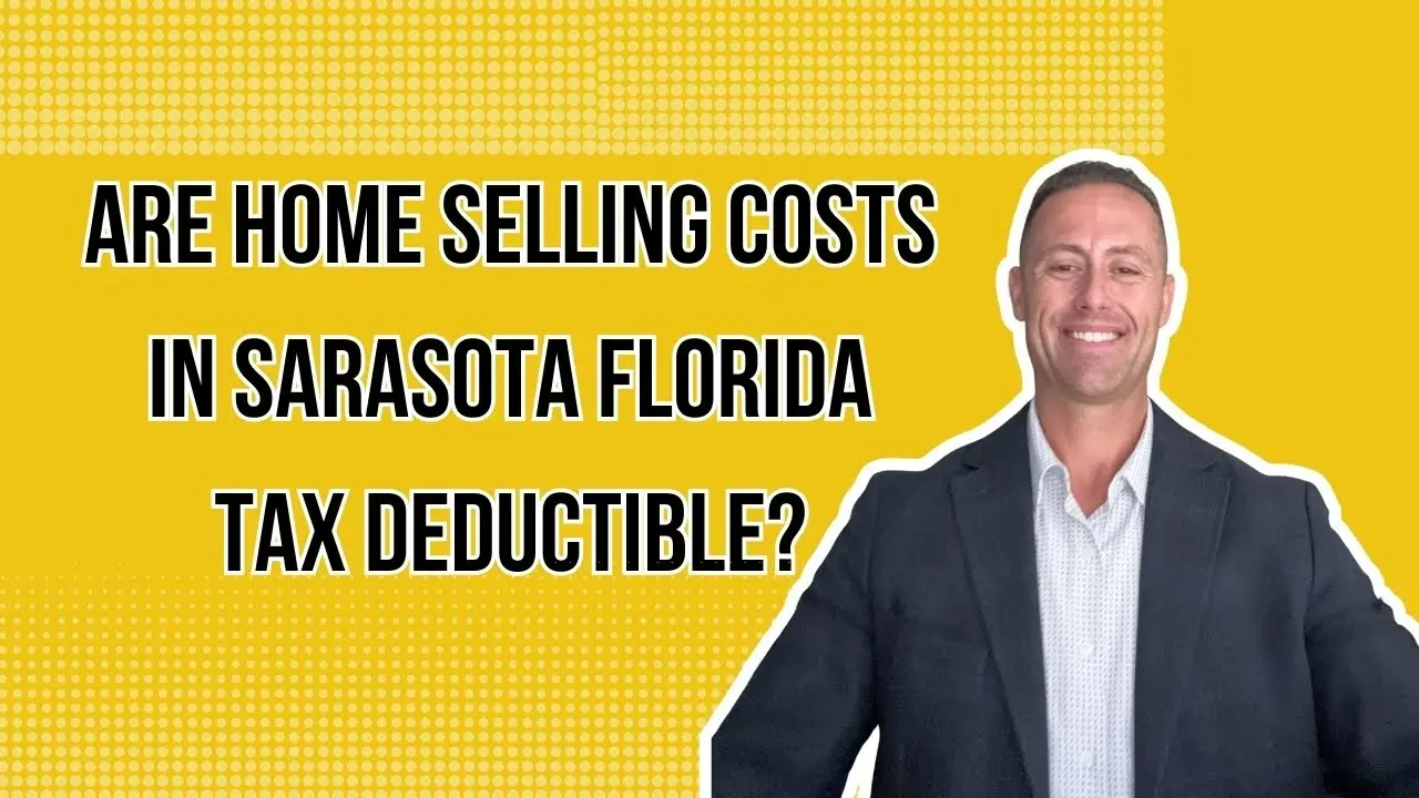 Are home selling costs in Sarasota Florida tax deductible?