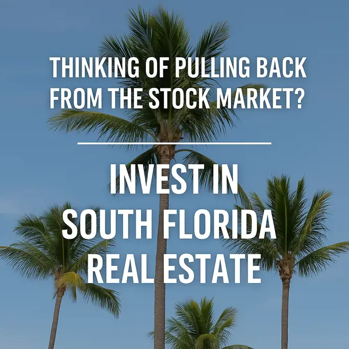 Why South Florida Real Estate is a Smart Move Right Now!