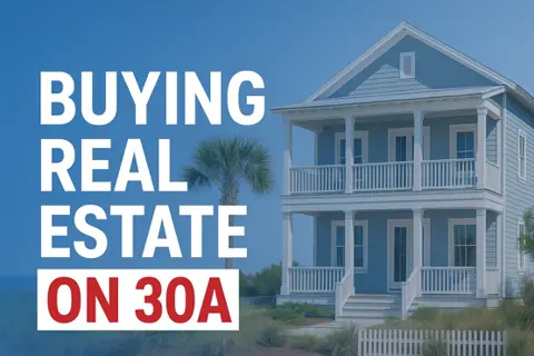 Buying Real Estate on 30a