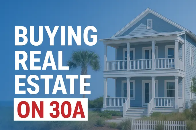 Buying Real Estate on 30a