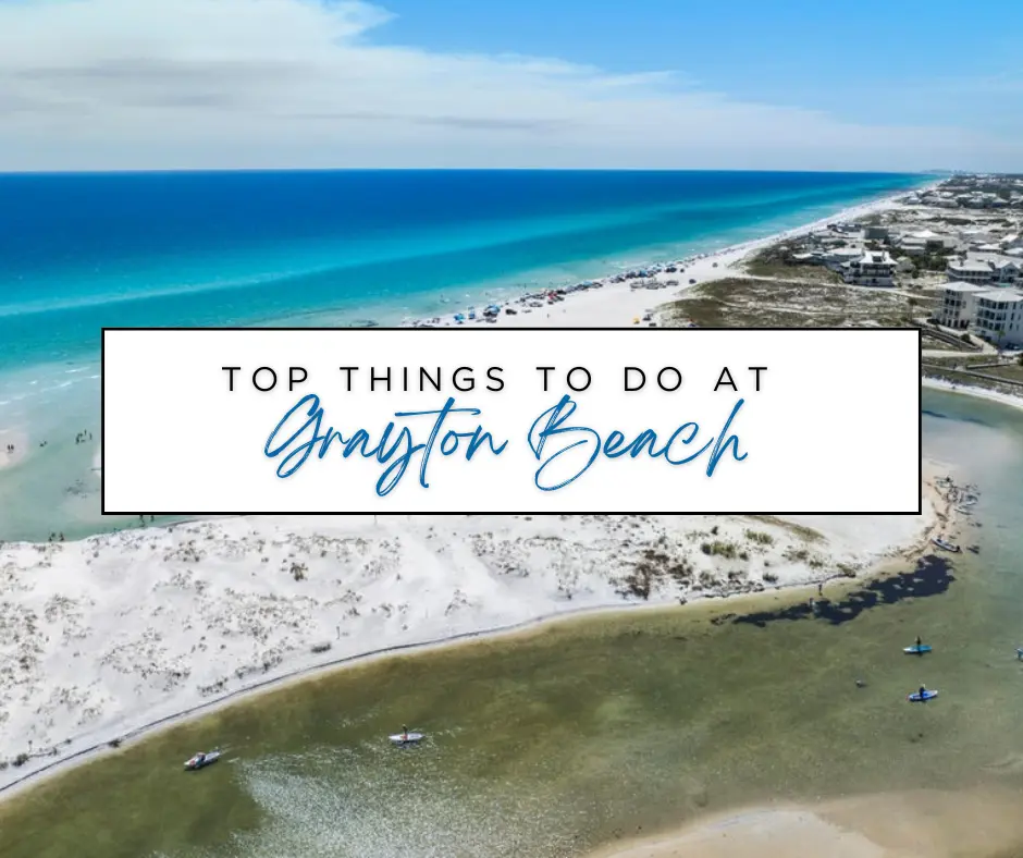 Top Things to Do in Grayton Beach on 30A