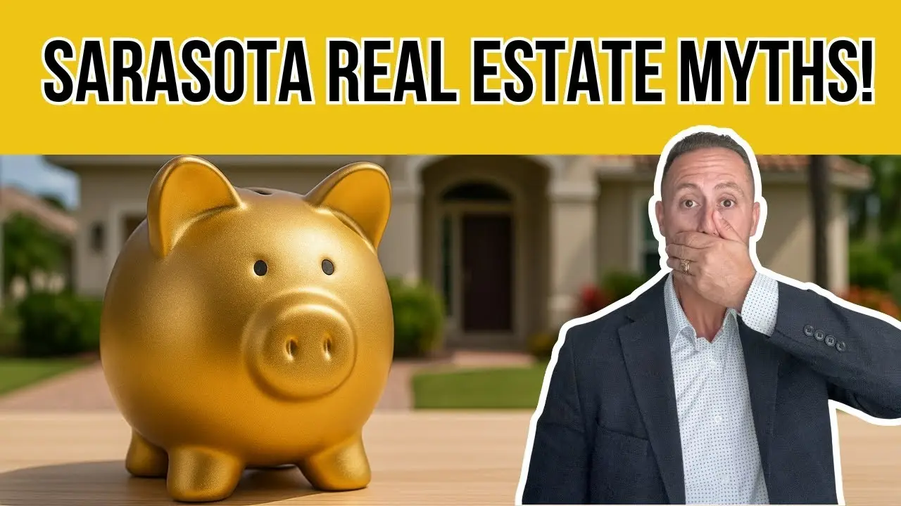 Sarasota Home Buying Myths Busted!