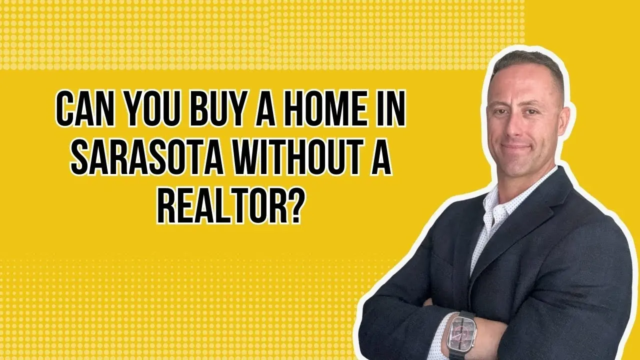 Can You Buy a Home in Sarasota Without a Realtor?