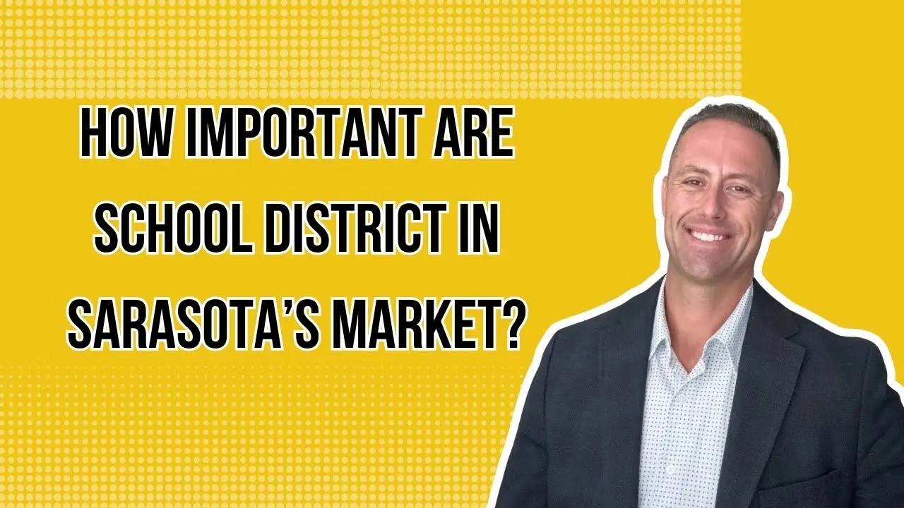 How Important are School District in Sarasota’s Market?