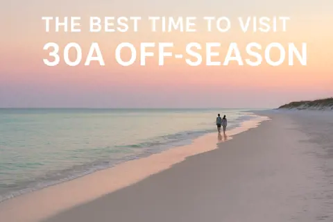 The Best Time to Visit 30A: Why the Off-Season Might Be the Secret You’re Missing