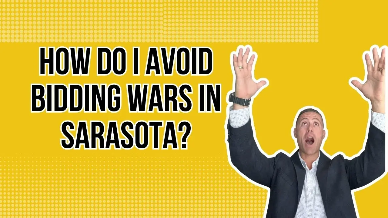 How Do I Avoid Bidding Wars in Sarasota?