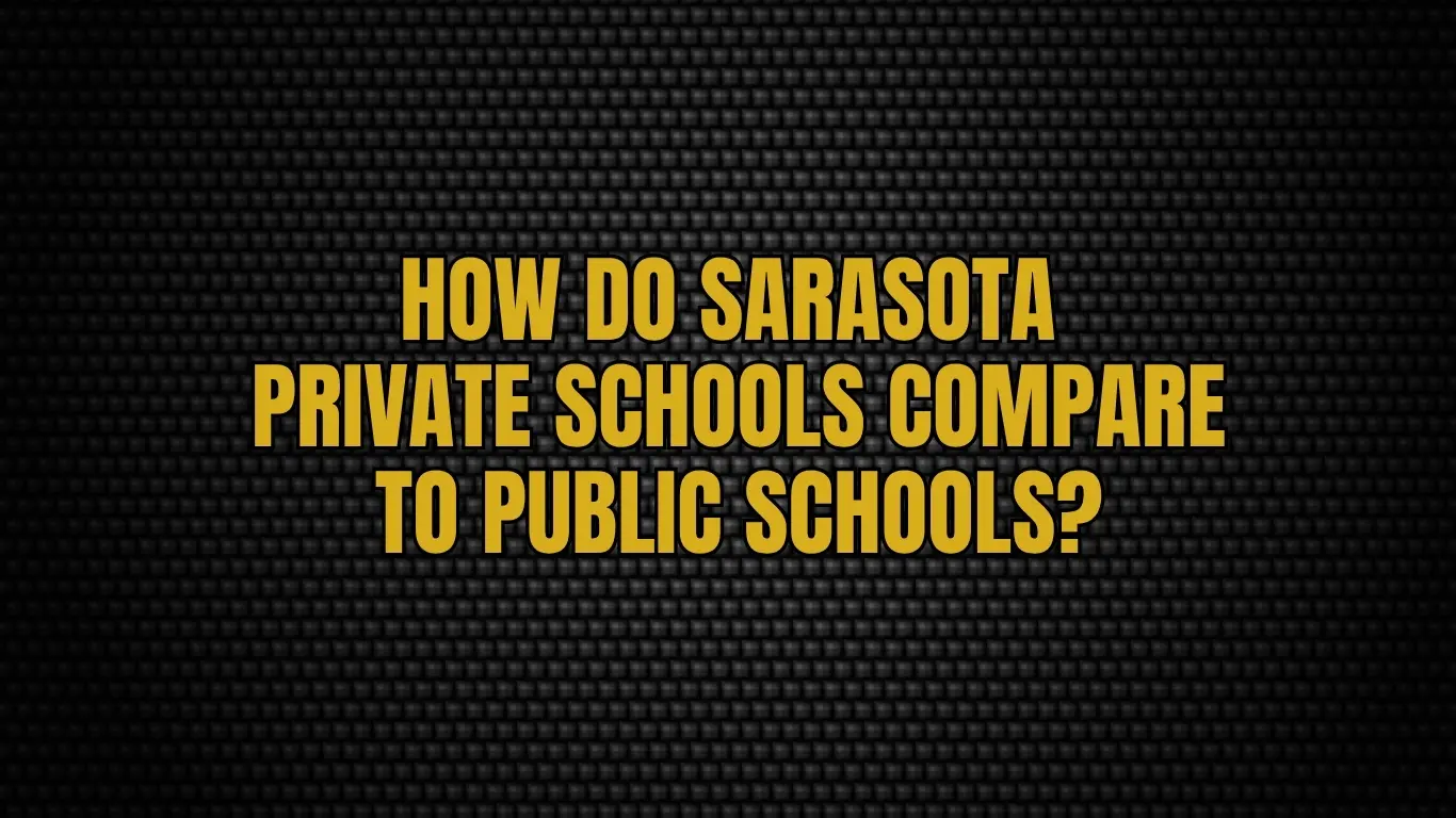 How do Sarasota private schools compare to public schools?