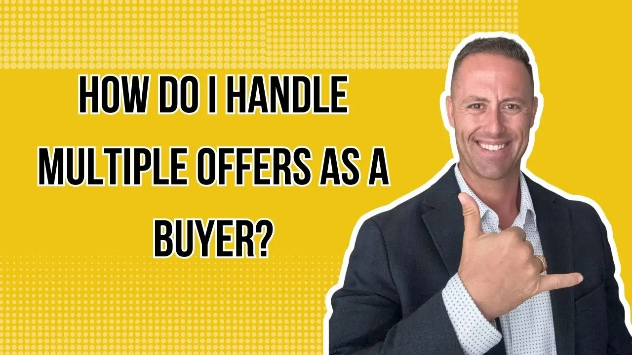 How Do I Handle Multiple Offers as a Buyer?