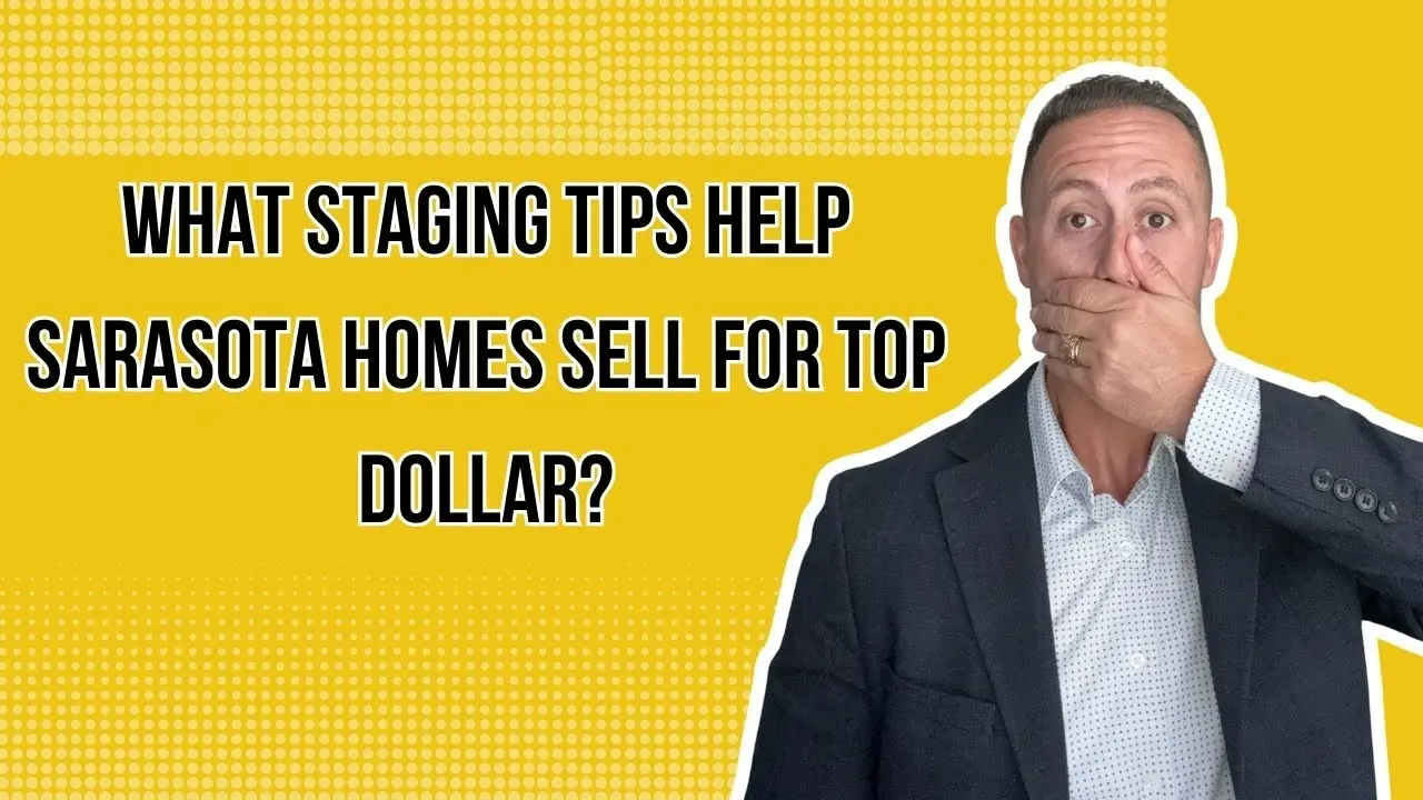 Sarasota Home Staging Tips That Attract Top Dollar