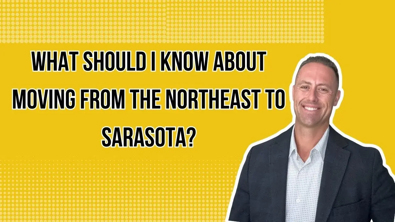 Moving from the Northeast? Sarasota Home Buying Guide