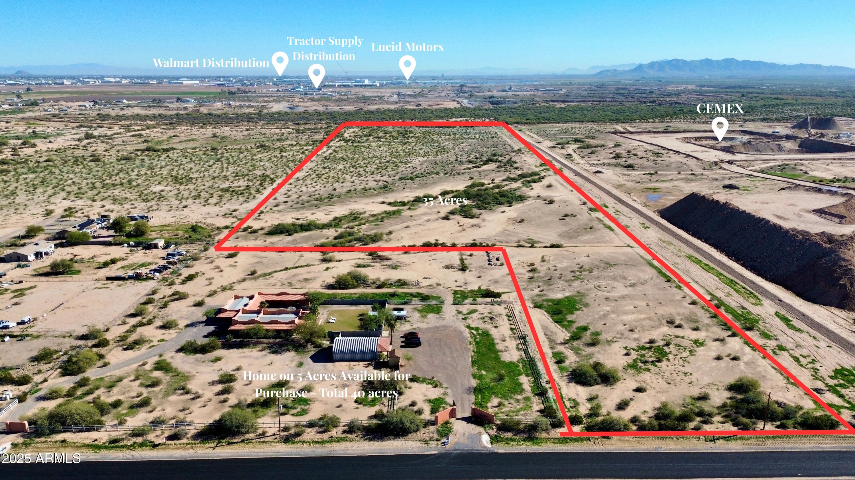 The Earth isn't making more land, but the world keeps making more people. Here is your opportunity to own your slice of Earth before there isn't any left to own. Bring your vision to life on this spacious 35-acre parcel in the growing Casa Grande area! Located close to Lucid Motors, Kohler Plant, Frito-Lay, and Francisco Grande, this lot offers the perfect canvas for your future home(s), business, or long-term investment. Enjoy peaceful desert surroundings while still being only a short drive from shopping, dining, freeway access, and the rapidly developing West side of town.

With plenty of land for a ranch, family compound, or commercial building, the opportunity is yours to take. Power nearby, well casings present. Buyer to verify utilities, zoning, and all pertinent information. Home on 5 acres in pictures is available for purchase for an additional cost if buyer is interested for a total of 40 acres. Please reach out for more information!
