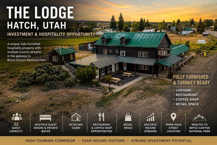 A Rare Hospitality & Investment Opportunity at the Gateway to Bryce Canyon Positioned along one of the Southwest's most traveled tourism corridors, The Lodge in Hatch, Utah offers a unique chance to own a destination property with multiple income streams just minutes from Bryce Canyon National Park. Whether you're an investor, entrepreneur, hospitality operator, or visionary developer, opportunities like this are few and far between. This versatile mixed-use property combines lodging, retail, restaurant, and coffee shop potential under one roof. The main lodge comfortably accommodates up to 22 guests and features multiple guest rooms, private baths, gathering spaces, and a detached cabin - all being sold fully furnished, allowing a new owner to hit the ground running! Additional commercial areas create opportunities for food service, retail, recreation, or expanded hospitality offerings.

Located between Bryce Canyon, Zion National Park, Lake Powell, and the Grand Canyon travel routes, the property benefits from year round tourism and strong seasonal demand. Hatch has limited lodging inventory, and short-term rental opportunities are increasingly restricted making established hospitality properties especially valuable.

Property Highlights

- Prime Main Street location in Hatch, Utah
- Minutes from Bryce Canyon National Park
- Main lodge, guest rooms, detached cabin, restaurant, coffee shop, and retail space
- Multiple potential revenue streams from lodging and commercial leases
- Capacity to host individual travelers, tour groups, families, and outdoor enthusiasts
- Positioned along a major international tourism route
- Flexible owner-operator, investment, or redevelopment opportunity
- Year-round recreation including hiking, ATV trails, fishing, snowmobiling, and national parks

Why Investors Will Take Notice

The Lodge isn't just real estate--it's a business opportunity positioned at the center of Southern Utah's booming tourism economy. With millions of visitors traveling through the region annually and demand for lodging, dining, and local experiences continuing to grow, this property offers the ability to create multiple sources of income while owning a landmark location in one of Utah's most scenic destinations.

Outdoor Recreation & Trail Access

Located at one of the primary trailheads to the renowned Markagunt Plateau trail system, the lodge offers direct access to hundreds of miles of interconnected ATV, UTV, horseback riding, hiking, and backcountry recreation trails. From the property, riders can access routes connecting to Panguitch Lake, Mammoth Creek, Navajo Lake, Dixie National Forest, and countless alpine meadows, mountain vistas, and forest roads throughout Southern Utah. The Markagunt trail network is considered one of the premier motorized and non-motorized recreation systems in the state, providing endless opportunities for exploration right from your doorstep.

Fishing, Hunting & Wildlife

The property is ideally situated near some of Southern Utah's most sought-after fishing destinations including Panguitch Lake, Navajo Lake, Mammoth Creek, Panguitch Creek, and numerous high-mountain lakes and streams throughout Dixie National Forest. Anglers can enjoy exceptional trout fishing on thousands of acres of surrounding public land, while sportsmen will appreciate the property's proximity to the renowned Paunsaugunt and Panguitch Lake deer and elk units, making it an exceptional base camp for hunting, fishing, and outdoor recreation throughout the year.

Investment & Growth Opportunity

Southern Utah continues to experience strong population growth, increasing tourism, and growing demand for recreation-based real estate. Few properties offer the combination of commercial opportunity, residential flexibility, direct trail access, and proximity to Bryce Canyon National Park, Red Canyon, Panguitch Lake, and vast public lands. Whether operated as a lodge, vacation rental destination, corporate retreat, hunting headquarters, or personal mountain getaway, this is a rare opportunity to own a property in one of Utah's most scenic and recreation-rich destinations.

Hospitality. Recreation. Investment. Opportunity.
The Lodge is ready for its next chapter. Will you be the one to write it?