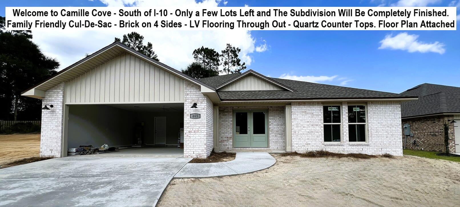 White Brick on 4 Sides - South of I-10, Located on a Cul-de-Sac. FLOOR PLAN IN THE PHOTOS. Estimated Completion Mid July - Front Photo is of the Actual Home. Addition Photos are Samples from the Same Floor Plan Previously Built. Brand New 4 Bedroom, 2 Baths, 2 Car Garage. STERLING OAK LV Flooring THROUGHOUT the entire house. Soaring Ceilings in the Main Areas. Kitchen with SHAKER WHITE Cabinets, Quartz COUNTER-TOPS, WALK-IN PANTRY - STAINLESS STEEL Smooth Top Range, Dishwasher, & OTR Microwave. Dining with 2 Slider Doors, Oversized 9 LIGHT CHANDELIER & Spacious Living Room with 66-inch Ceiling Fan & Soaring Ceilings. MASTER SUITE with Double Quartz TOP VANITY - LARGE Walk-in Closet, SEPARATE Tub and Shower & Private Water Closet. ALL Bedrooms have Ceiling Fans and there is zero carpet in this home. BUILDER PAYS MOST CLOSING COST, ASK FOR DETAILS. Astroguard Hurricane Fabric is included with this home. Garage Door Opener with MyQ App Access. THE SUBDIVISON OF CAMILLE COVE IS IN A GREAT LOCATION ON THE South End of Crestview and CAN BE ACCESSED BY TURNING AT THE 1ST RED LIGHT ON THE SOUTH END OF CRESTVIEW.