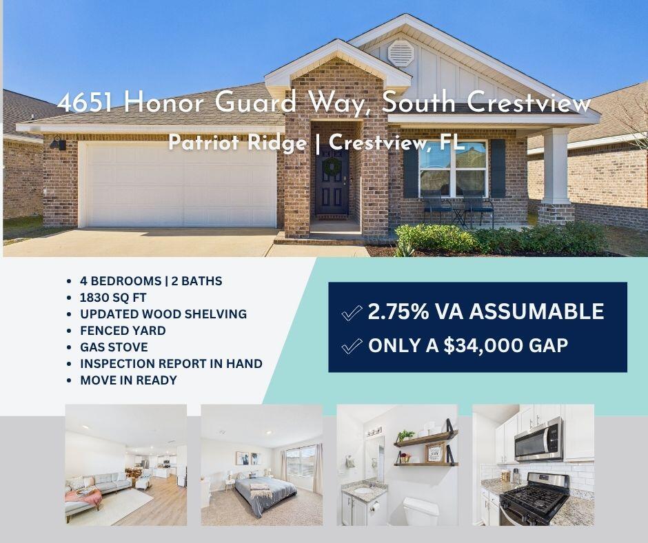 This home is vacant and turn key ready!  Back on Market NO FAULT TO SELLERS.  Inspection Report In hand and 2.75% VA ASSUMABLE LOAN!  

Cali Floor Plan built in 2022, located in SOUTH CRESTVIEW,  Close to Duke Field and Eglin AFB. This well-maintained 4-bedroom, 2-bath home features an open-concept layout with a spacious kitchen, island, stainless appliances, and seamless flow to the living and dining areas. The split floor plan offers a private primary suite with 2 closets,  double vanity, and large shower. Enjoy a covered back patio, sidewalks, underground utilities, and access to a community pool in Patriot Ridge. Convenient to schools and commuting routes.

Schedule a showing today!