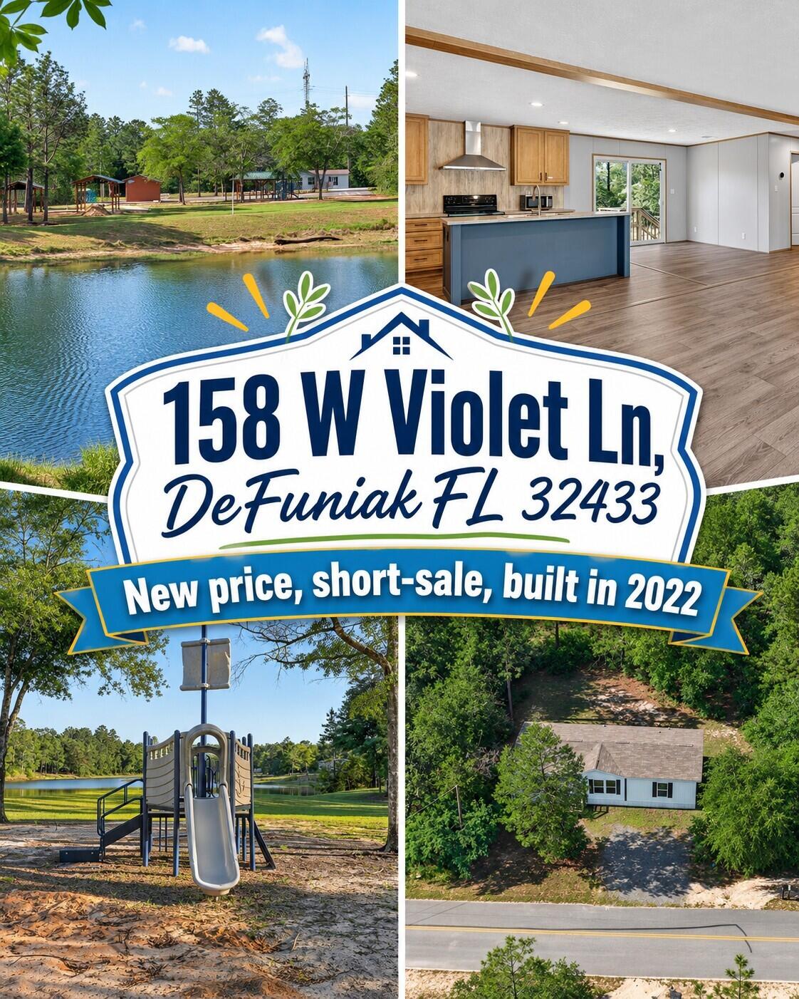 New price, new opportunity -- now offered at $149,900! This short-sale opportunity in DeFuniak Springs brings together space, comfort, and lifestyle in a way that is hard to ignore. Built in 2022, this manufactured home offers 3 bedrooms, 2 baths, and 1,512 sq ft of thoughtfully designed living space on a .23-acre wooded homesite. Just across the street from Beaver Dam Park, a waterfront park with bathrooms, benches, and recreational areas, this property offers the kind of setting where outdoor enjoyment is right at your doorstep.

Inside, the open-concept layout creates a welcoming flow between the living area, dining space, and kitchen. The kitchen features a large island, making it the perfect gathering spot for everyday living, entertaining, and creating memories. New vinyl plank flooring has been added in the dining area, guest bath, and two bedrooms, while Lux Low E thermo-pane windows fill the home with natural light and fold down for easy maintenance.

Centrally located between DeFuniak Springs and Crestview, this home offers convenient access to daily needs, local services, and nearby employment centers. Eglin AFB is approximately 45 minutes away, and Florida's Emerald Gulf Coast white sandy beaches are close enough for an easy day trip.

With no HOA and minimal restrictions, this property offers flexibility for first-time buyers, military buyers, or anyone looking for space, comfort, and convenience in a relaxed setting. Schedule your private showing today !!!!!!