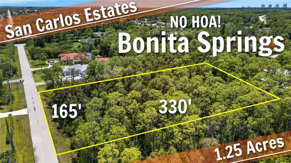 PRICED TO SELL! GREAT OPPORTUNITY IN HIGHLY DESIRABLE SAN CARLOS ESTATES! 1.25 ACRES LOT READY FOR YOUR DREAM HOME and surrounded by beautiful foliage and several HIGH END "MULTI MILLION DOLLAR" CUSTOM NEW HOMES!! This lot has preferred and peaceful western rear exposure...! Acre + properties, Privacy, No HOA, Outbuildings ARE Allowed and an ideal central location just steps to 41, the beaches, shopping, dining, Coconut Point, Downtown and more!! Gated on one end of the community to prevent through traffic keeps this "one of a kind" neighborhood quiet, safe and peaceful for wooded bike rides, golf cart rides, jogging, long walks and more! There is no other neighborhood in Bonita Springs quite like this! Wetlands determination has been completed and the lot is priced accordingly. There are .98 Acres of wetlands and a large 1/4 acre section of uplands in the back on the property bringing the total usable acreage to over 1/2 acres after mitigation!! This lot would layout great by leaving a large portion of the natural cypress canopy at the front of the property for privacy while you maximize the remaining wetland preserve to enhance the beauty of your views and surround yourself by nature!! The wetland section of this property has some really beautiful trees for the nature lover!! There is a large scale custom home anticipated to be built soon on the recently cleared 2.5 acre parcel two lots to the north. Call today!!