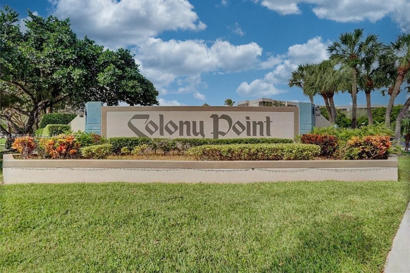 WELCOME HOME! , IMMACULATE 2BED/2BATH NEWLY RENOVATED, GROUND FLOOR CONDO IN 55+ GATED COMMUNITY OF COLONY POINT, SPACIOUS BEDROOMS WITH WALKING CLOSET IN PRIMARY BDR.RENOVATED KITCHEN WITH WASHER/DRYER IN UNIT. BOTH BATHROOMS COMPLETELY RENOVATED. COMBINED LIVING/DINING- ROOM, SCREENED PATIO WITH ROLL-DOWN SHUTTERS, A/ C (2 YEARS OLD), TANKLESS WATER HEATER, LARGE STORAGE ROOM (9` X 6`) ON THE SAME FLOOR, ONE ASSIGNED PARKING SPOT STEPS FROM FRONT DOOR.24 HOUR MANNED GUARD GATE, BUS SERVICE, POOL, SPA, SAUNA, BILLIARD, FITNESS AND LIBRARY ROOMS, JOGGING/WALKING PATH, BBQ. NO RENTALS OR PETS ALLOWED. WELL-MAINTAINED COMMUNITY CABLE INTERNET, TRASH, AND WATER INCLUDED IN MAINTENANCE.