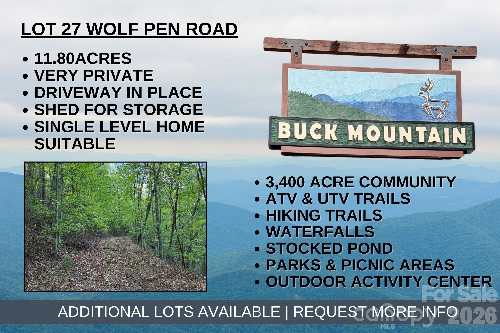 Looking to escape the hustle & bustle of daily life? This 11.8 acre tract offers tranquility, privacy & seclusion. Conveniently located in 3,400 acre Buck Mountain...ONLY GATED ATV COMMUNITY in Wilkes County. Lots of this size are a RARE FIND in Buck Mtn! Easily accessible by existing driveway. Multiple building site options. Select the perfect spot for your weekend getaway or rental property. Long & short-term rentals allowed. FIBER OPTIC available. Near Outdoor Activity Center w/pavilion, fire pit, picnic tables, bathrooms, amphitheater for live music, community gatherings & more! Buck Mountain is only 1 hr from Winston & 1 hr 40 min from Charlotte. Centrally located 35 min from Boone, West Jefferson & Wilkesboro. Close to BLUE RIDGE PKWY, ASU, shopping, dining, golf, mtn biking, fishing & skiing. Buck Mtn offers miles of Trails, Parks, Fishing Pond, Waterfalls, Pavilions, Community Ctr, Helipad, & more! 1,400 SF min. NO TINY HOMES. NO MOBILE HOMES. NO CAMPING. NO SELLER FINANCING.