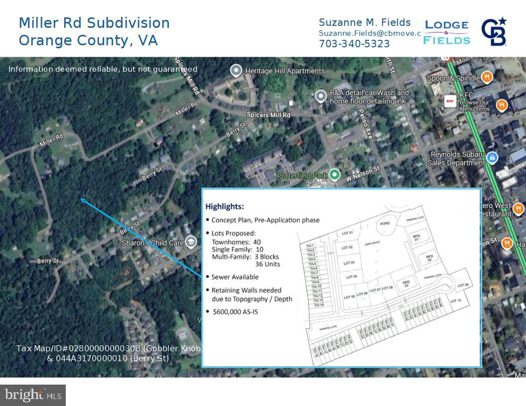 If you or your company is seeking a project to take over, this is it!  Step right into this incredible development project, in the beautiful town of Orange, VA. 
Lots Proposed:  
• Townhomes: 40
• Single Family: 10
• Multi-Family: 3 Blocks, 36 Units
• Sewer Available

This is one of 3 development parcels being sold -- can be purchased all together or separately. The other two are as follows: 
Berry St Subdivision: 0280000000030B (Gobbler Knob), 044A3170000010 (Berry St)
Kean Rd Subdivision: 044A300100012A