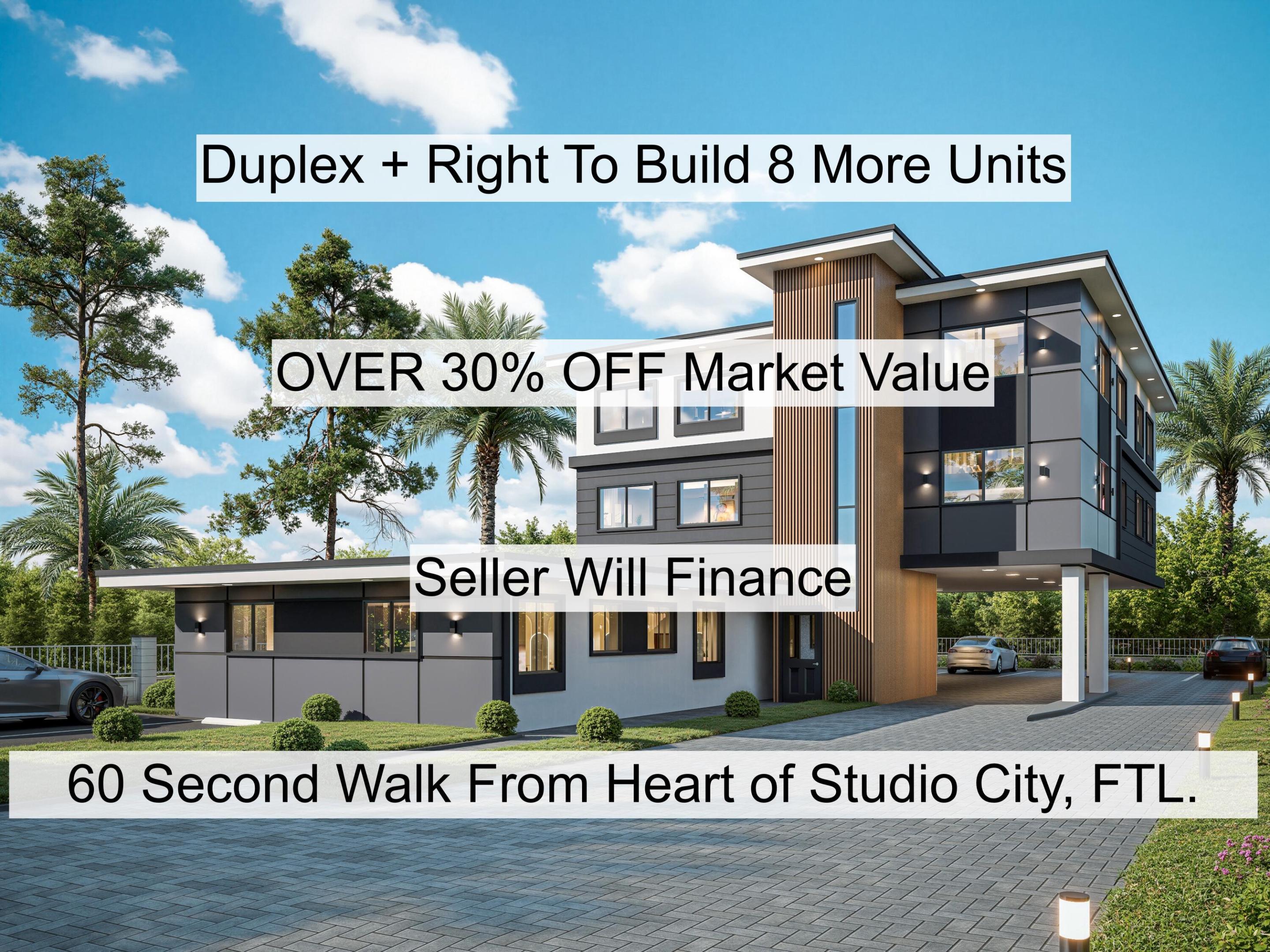 Rare opportunity to acquire an income producing duplex (2 1/1s) w/ additional development capacity in Fort Lauderdale's rapidly developing Studio City at OVER 30% OFF market value. Keep the existing duplex (w/separate water & electric meters) & add 8 units for 10 units total. Included site plan shows layout, parking, & access. Meeting with city has been held; feasibility & zoning compliance confirmed. Land comps:$91k-$117k per unit sold, $129k-$162k per unit active. Active & sold multifamily comps:$200k(not renovated)-$320k(renovated) per unit. Subject property: partially renovated duplex + 8 units of buildable land; market value ~$1.2M. 1 bed rents:$1.6k-$2.3k/mo. Build cost ~$1.2M. All in:~$2M. Projected value:$3M+ = $1M+ equity. Potential ~10% cap. Opportunity zone. Seller will finance.