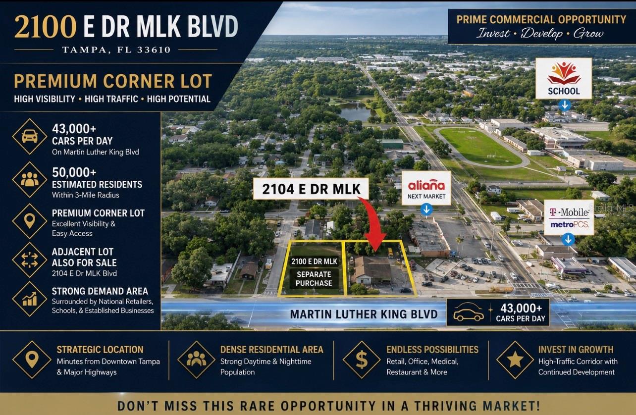 Prime commercial vacant land opportunity off highly traveled East Martin Luther King Jr. Blvd in Tampa! This is a standout investment site positioned in a strong, active corridor with excellent visibility and consistent daily traffic. Directly across from a school and Metro by T-Mobile, and supported by a nearby community center and neighborhood meat market, the location benefits from built-in, steady consumer activity throughout the day.

Lot next door also for sale
#TB8512838 

This versatile parcel presents exceptional potential for investors and developers looking to capitalize on Tampa’s continued growth. Ideal for retail, quick-service restaurant, office, or service-based development, this site provides the exposure, accessibility, and surrounding demand needed to support long-term success.

Opportunities like this are becoming increasingly rare along this corridor—secure your position in a high-demand area and unlock the full potential of this prime commercial investment site.