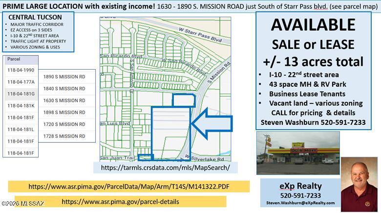 RARE - PRIME 14.05 acres with income! Near Starr Pass resort, downtown &  I-10 & I-19; Mixed use with 43 MH & RV SPACES and 3 commercial retail leases plus approximately 50% vacant land to be developed; mixed zoning for Retail, Retail auto, and MH; GREAT opportunity for a LARGE redevelopment with income to help with expenses while planning and building! ( see detail for multiple parcel numbers associated with this listing)

Seller prefers to SELL all parcels together, though separate parcel offers will be considered for the vacant land and/or Retail. 

MH & RV Park together with the 
Retail & vacant land and utility easement parcel are included in the asking price.

info provided via sources deemed reliable - ALL BUYERS, LENDERS, SELLERS & STAKEHOLDERS must complete their own due di